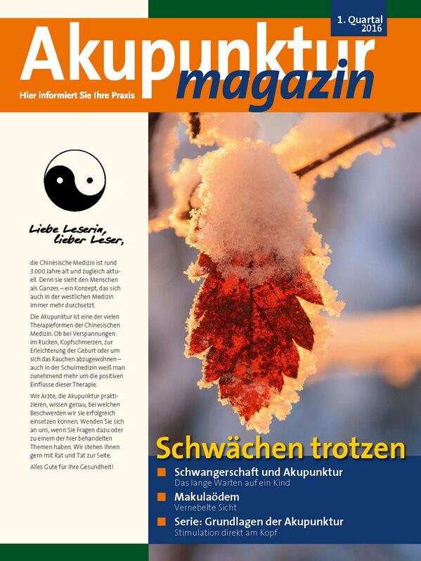 Akupunkturmagazin - Ausgabe 1/2016 - Dres. Anja & Gerrit Kuprat - Rain am Lech